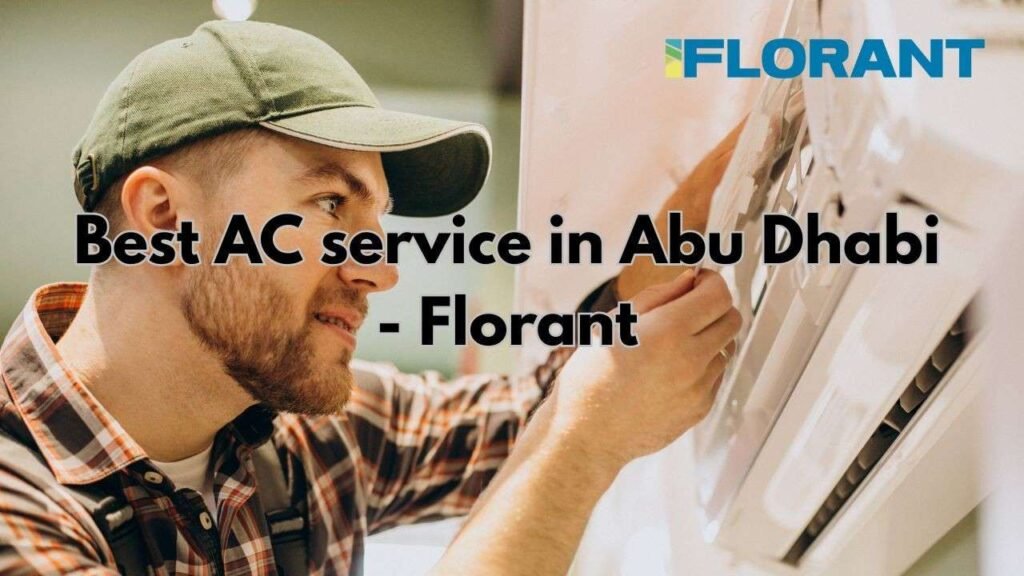 how to choose the best AC service in Abu Dhabi