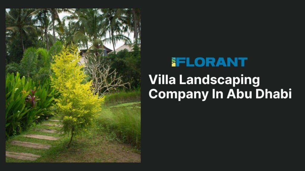 Villa Landscaping Company In Abu Dhabi
